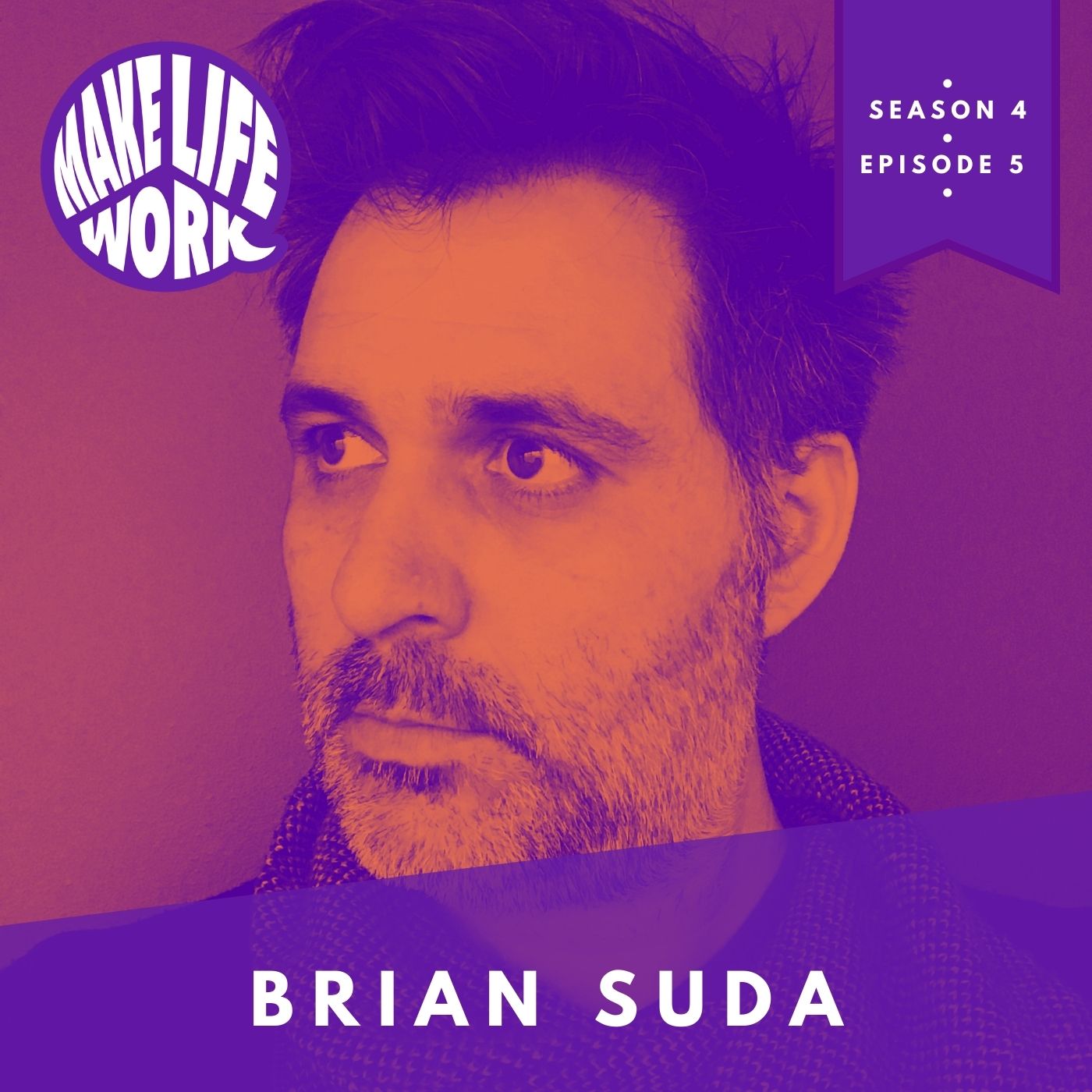 Make Life Work with Brian Suda