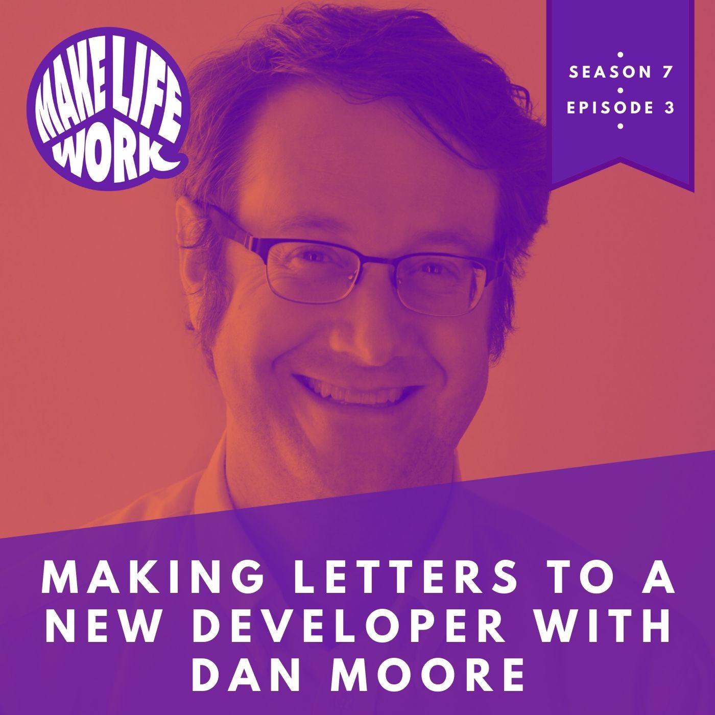 Making Letters to a New Developer with Dan Moore