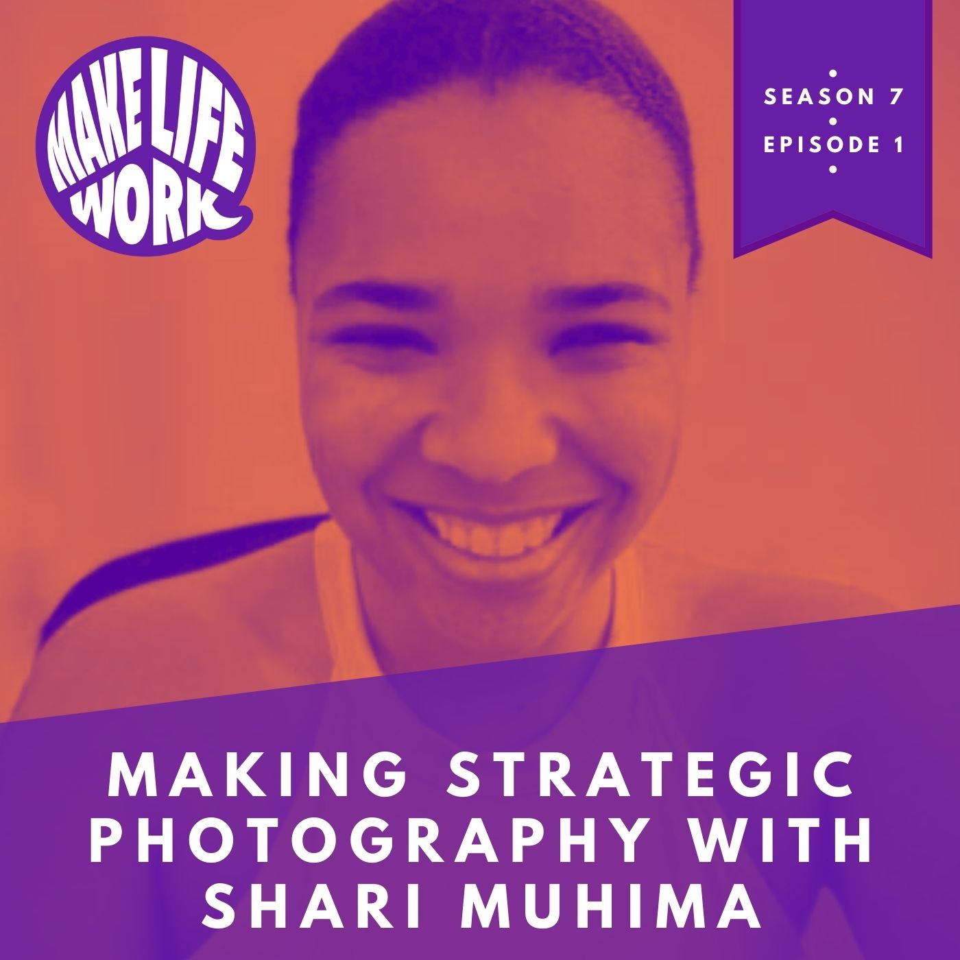 Making strategic photography with Shari Muhima