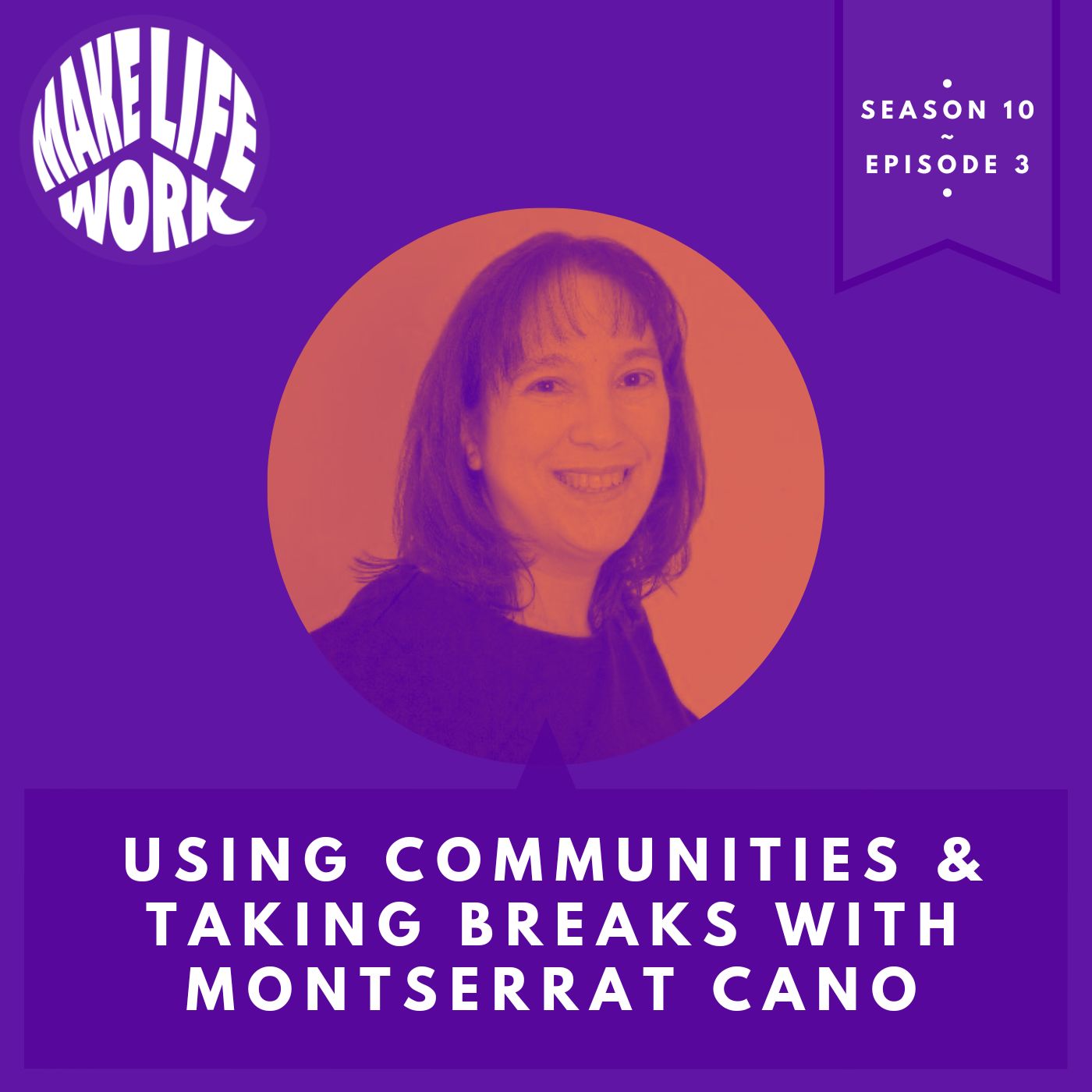 Using communities and taking breaks with Montserrat Cano